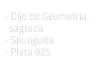 - Dije de Geometría  sagrada - Shunguita - Plata 925