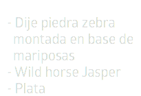 - Dije piedra zebra  montada en base de  mariposas - Wild horse Jasper - Plata 